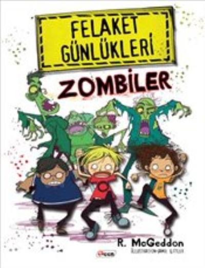 Felaket Günlükleri - Zombiler (Ciltli) R. Mcgeddon