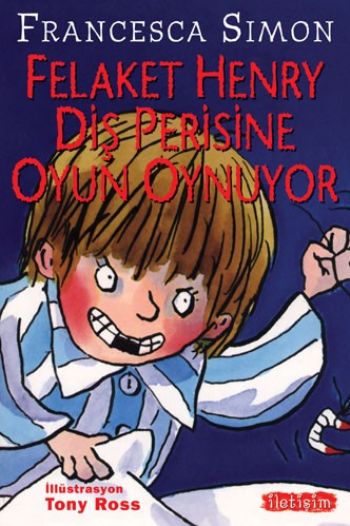 Felaket Henry Diş Perisine Oyun Oynuyor %17 indirimli Francesca Simon Felaket Henry Diş Perisine Oyun Oynuyor %17 indirimli Francesca Simon