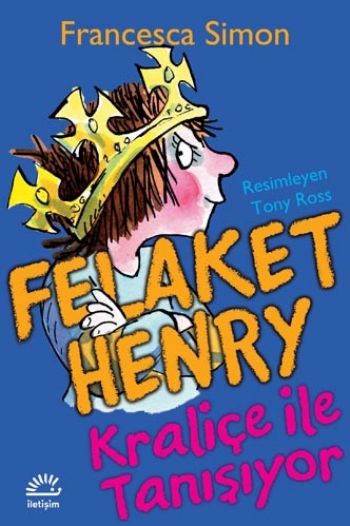 Felaket Henry Kraliçe ile Tanışıyor %17 indirimli Francesca Simon Felaket Henry Kraliçe ile Tanışıyor %17 indirimli Francesca Simon