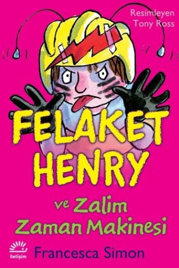 Felaket Henry ve Zalim Zaman Makinesi