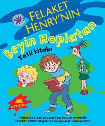 Felaket Henrynin Beyin Hoplatan Tatil Kitabı %17 indirimli Francesca S Felaket Henrynin Beyin Hoplatan Tatil Kitabı %17 indirimli Francesca S