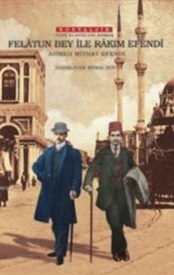 Felatun Bey İle Rakım Efendi Nostaljik %17 indirimli Ahmed Midhat (Ahm