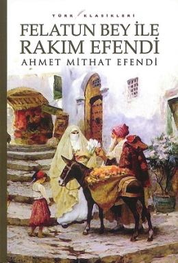 Felatun Bey İle Rakım