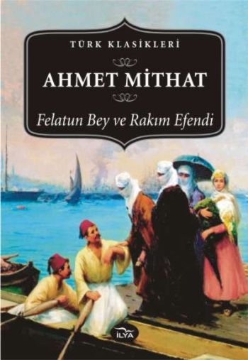 Felatun Bey ve Rakım Efendi