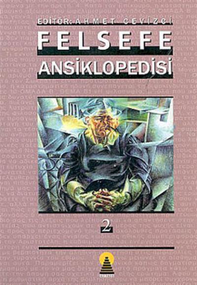Felsefe Ansiklopedisi-2 %17 indirimli Ahmet Cevizci