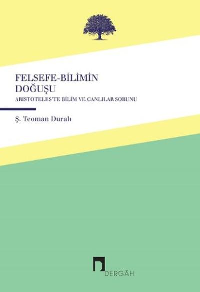 Felsefe-Bilimin Doğuşu Ş.Teoman Duralı