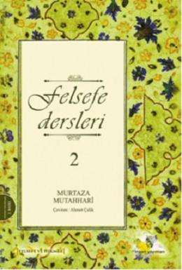 Felsefe Dersleri - 2 Murtaza Mutahhari