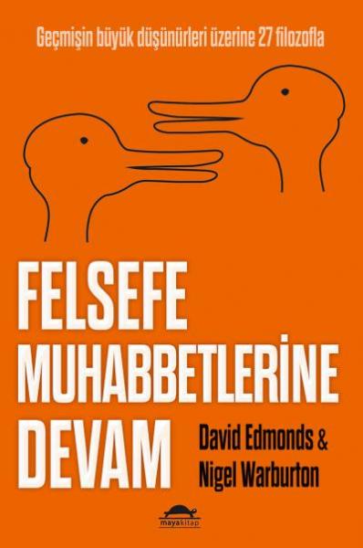 Felsefe Muhabbetlerine Devam David Edmonds-Nigel Warburton