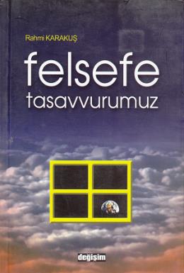 Felsefe Tasavvurumuz