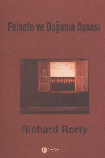 Felsefe ve Doğanın Aynası %17 indirimli Richard Rorty