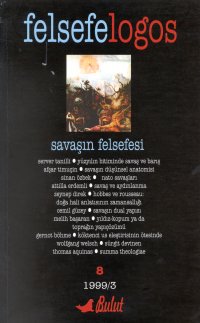 Felsefelogos Sayı: 8 Savaşın Felsefesi