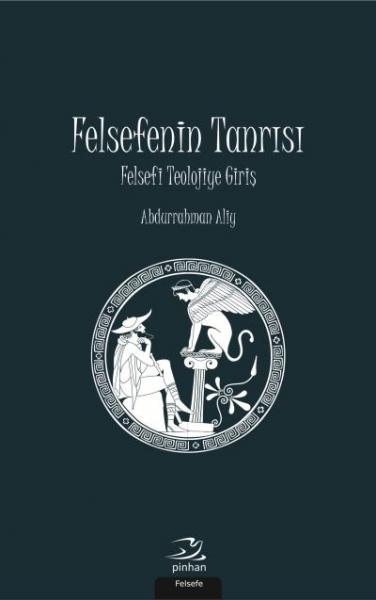 Felsefenin Tanrısı-Felsefi Teolojiye Giriş