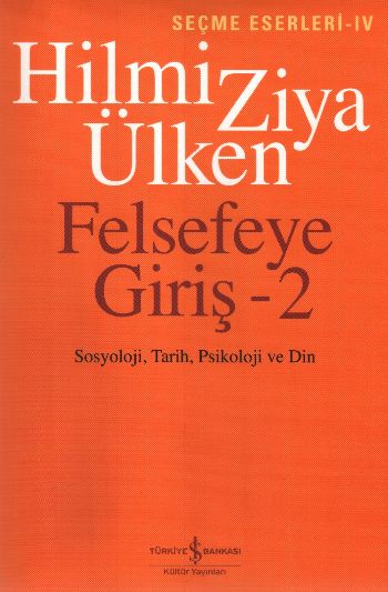 Felsefeye Giriş-2: Sosyoloji, Tarih, Psikoloji ve Din
