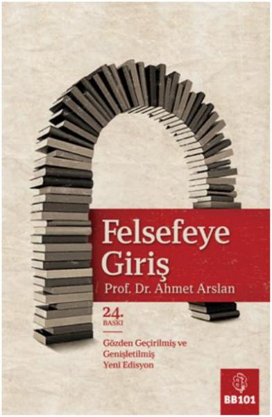 Felsefeye Giriş Ahmet Arslan