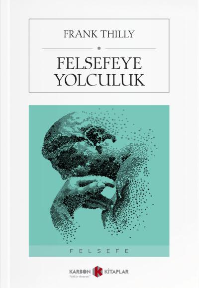 Felsefeye Yolculuk Frank Thilly