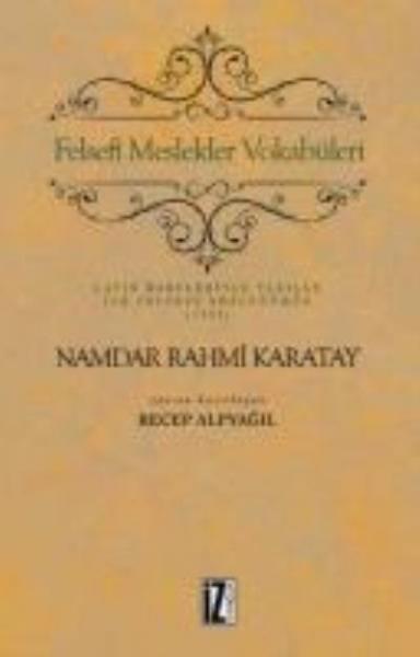 Felsefi Meslekler Vokabüleri Namdar Rahmi Karatay-Recep Alpyağıl