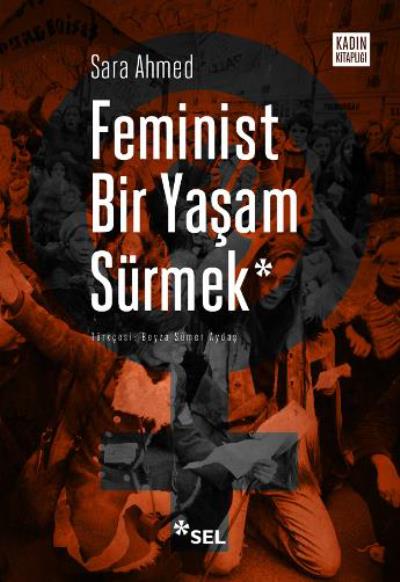 Feminist Bir Yaşam Sürmek Sara Ahmed