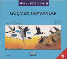 Fen ve Doğa Dizisi-6: Göçmen Hayvanlar %17 indirimli Asiye Pervan Kara