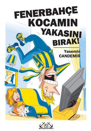Fenerbahçe Kocamın Yakasını Bırak %17 indirimli Yasemin Candemir