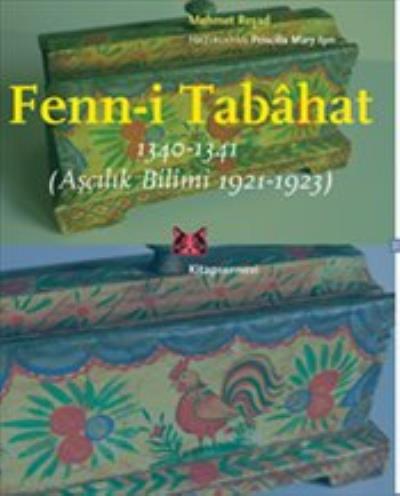Fenni-i Tabahat - Aşçılık Bilimi 1921-1923 Mehmet Reşad