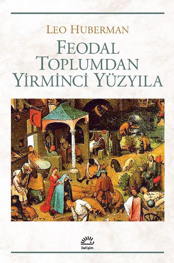 Feodal Toplumdan Yirminci Yüzyıl