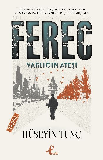 Ferec-Varlığın Ateşi