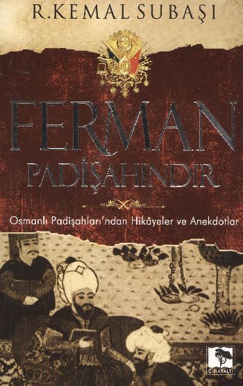 Ferman Padişahındır