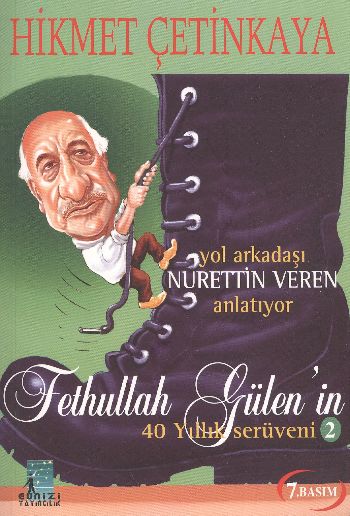 Fethullah Gülenin 40 Yıllık Serüveni-2 %17 indirimli Hikmet Çetinkaya
