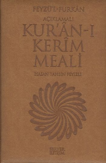 Feyzü’l Furkan - Açıklamalı Kur’ân-ı Kerim Meali  (Orta Boy)