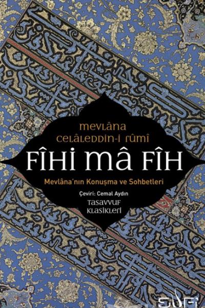 Fihi Ma Fih Mevlana Celaleddin Rumi