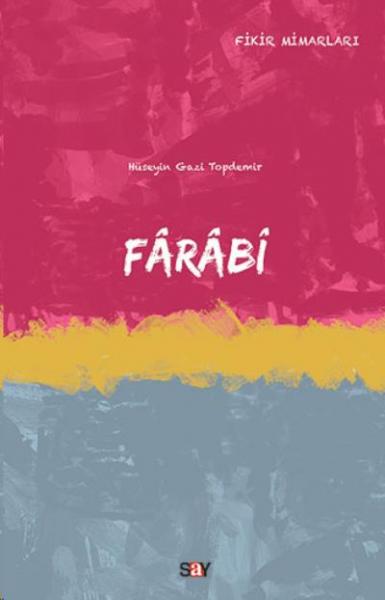 Fikir Mimarları Dizisi-16: Farabi