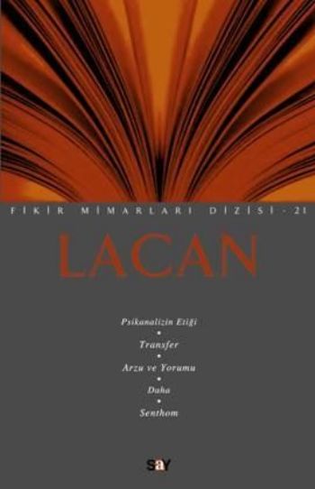 Fikir Mimarları Dizisi-21: Lacan