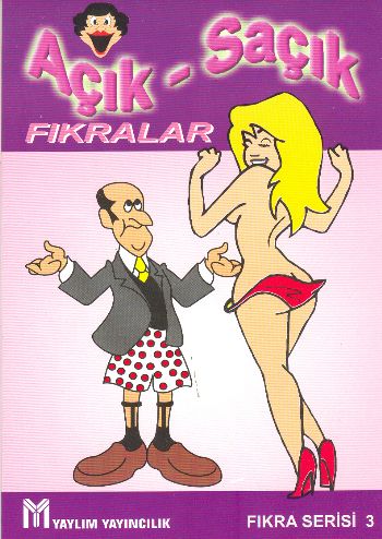 Fıkra Serisi-3: Açık-Saçık Fıkralar