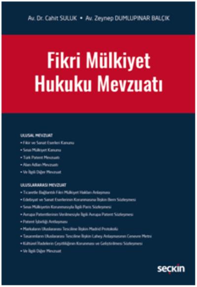 Fikri Mülkiyet Hukuku Mevzuatı Cahit Suluk-Zeynep Dumlupınar Balçık