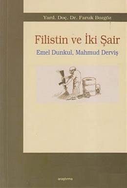 Filistin ve İki Şair - Emel Dunkul, Mahmud Derviş