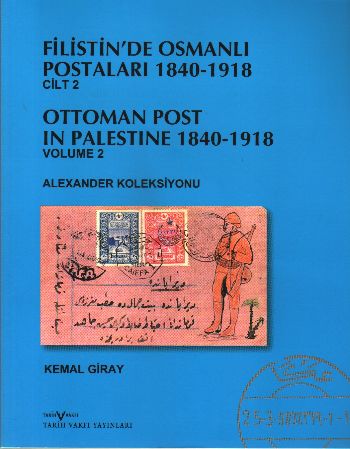 Filistinde Osmanlı Postaları 1840-1918 Cilt:2 %17 indirimli