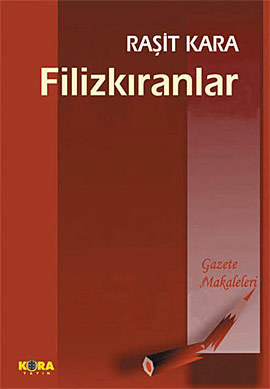 Filizkıranlar Gazete Makaleleri