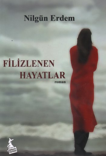 Filizlenen Hayatlar Nilgün Erdem