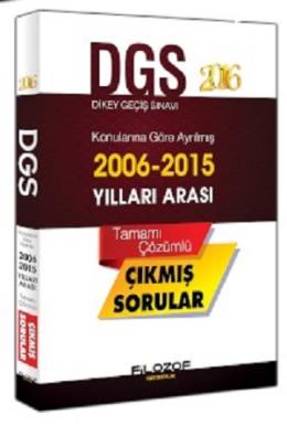 Filozof Yayınları 2016 DGS Konularına Göre Ayrılmış 2006-2015 Tamamı Çözümlü Çıkmış Sorular