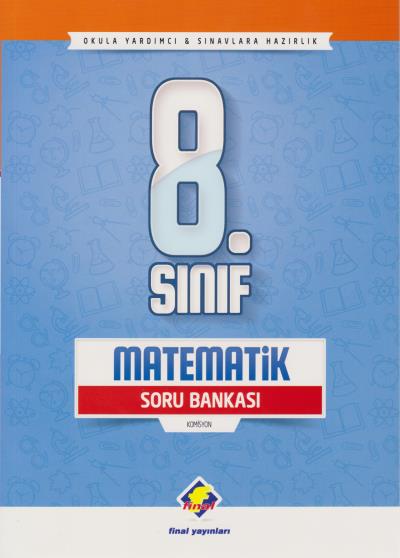 Final 8. Sınıf Matematik Soru Bankası-YENİ Final Yayınları Komisyon