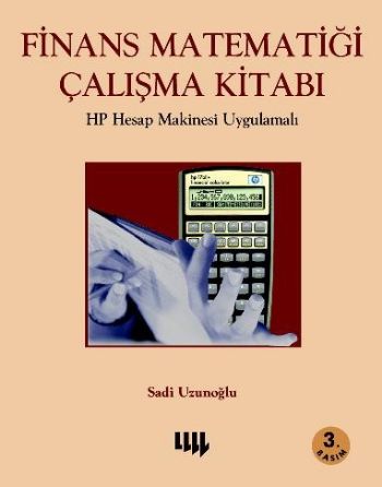 Finans Matematiği Çalışma Kitabı %17 indirimli Sadi Uzunoğlu