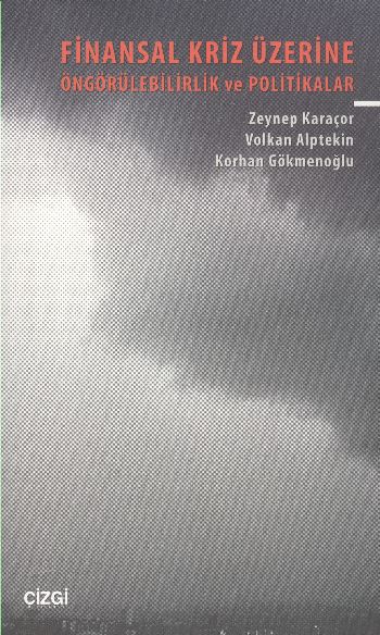 Finansal Kriz Üzerine %17 indirimli Z.Karaçor-V.Alptekin-K.Gökmenoğlu