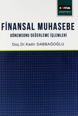 Finansal Muhasebe Dönem Sonu Değerleme İşlemleri