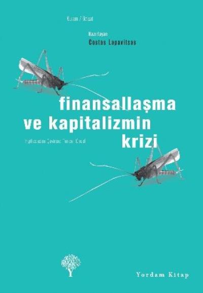 Finansallaşma ve Kapitalizmin Krizi %17 indirimli Costas Lapavitsas