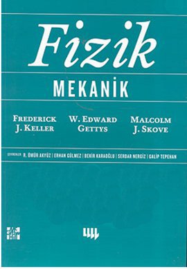 Literatür Fizik-1: Mekanik %17 indirimli F.J.Keller-W.E.Gettys