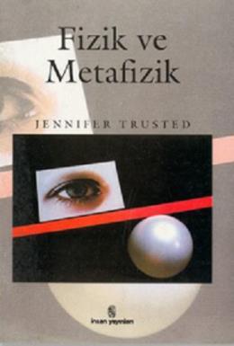 Fizik ve Metafizik Jennifer Trusted