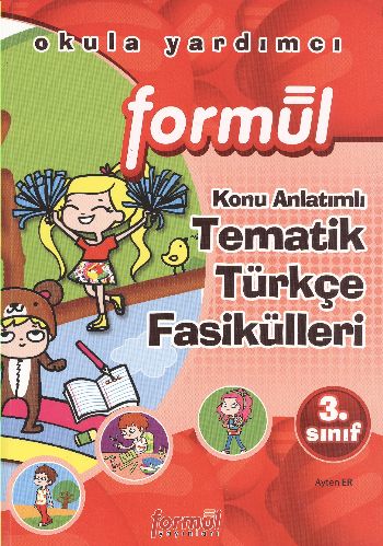 Formül 3. Sınıf Tematik Türkçe Konu Anlatımlı Fasikülleri Ayten Er