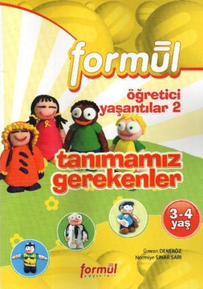 Formül Okul Öncesi 3-4 Yaş: Öğretici Yaşantılar-2 (Tanımamız Gerekenle