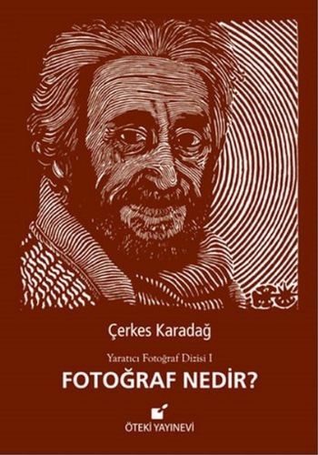 Fotoğraf Nedir-Yaratıcı Fotoğraf Dizisi II Çerkes Karadağ