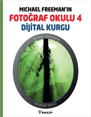 Fotoğraf Okulu 4 Dijital Kurgu %17 indirimli Michael Freeman